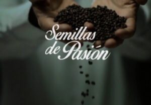 SEMILLAS DE PASIÓN